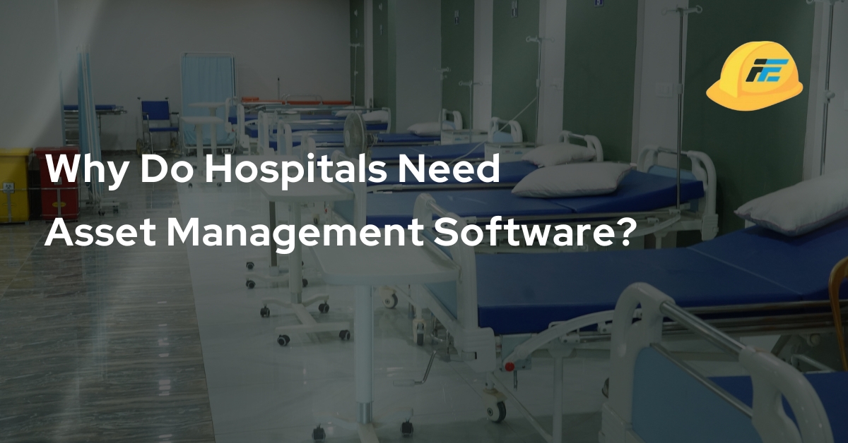 The Importance of Asset Tracking Software for Hospitals